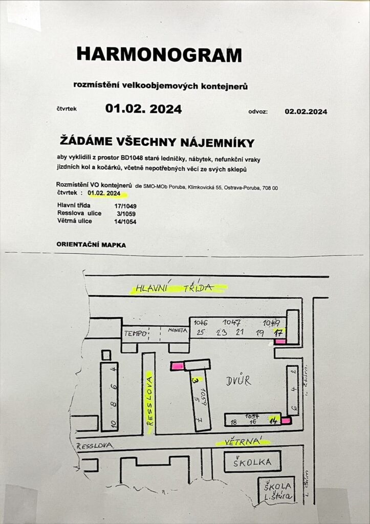 Harmonogram přistavení velkoobjemových kontejnerů
od 1.2.2024 do 2.2.2024
Žádáme všechny nájemníky aby vyklidili své staré ledničky, nábytek nebo nefunkční vraky z prostor BD1048.